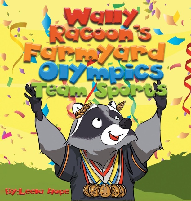 Wally Raccoons Farmyard Olympics - Team Sports: bedtime books for kids