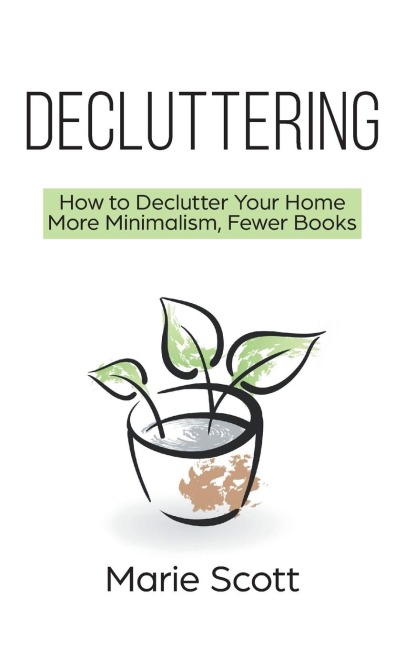 Decluttering: How to Declutter Your Home  More Minimalism, Fewer Books