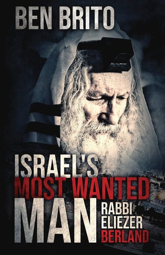 Israel's Most Wanted Man Rabbi Eliezer Berland
