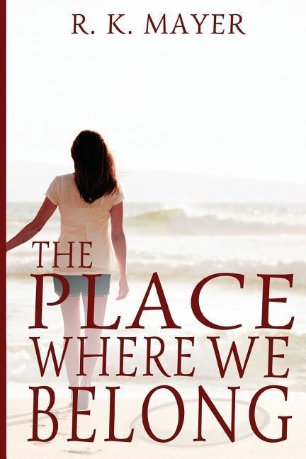 The Place Where We Belong