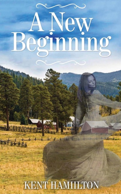 A New Beginning: An Old West Novel West Texas, 1868.