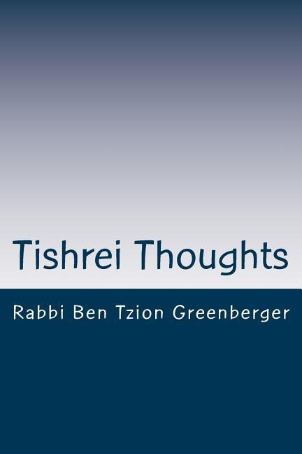 Tishrei Thoughts: Shabbat Shuva essays in preparation for Yom Kippur