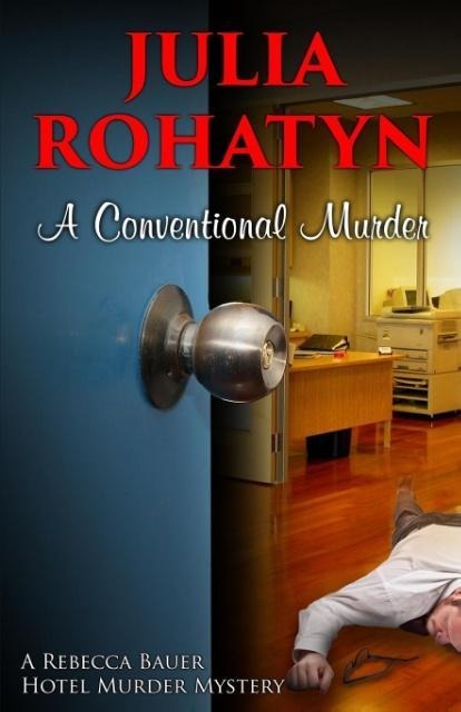 A Conventional Murder: A Rebecca Bauer Hotel Murder Mystery
