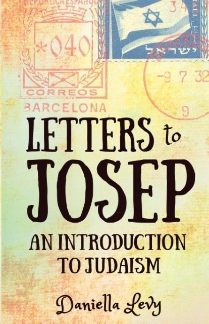 Letters to Josep: An Introduction to Judaism