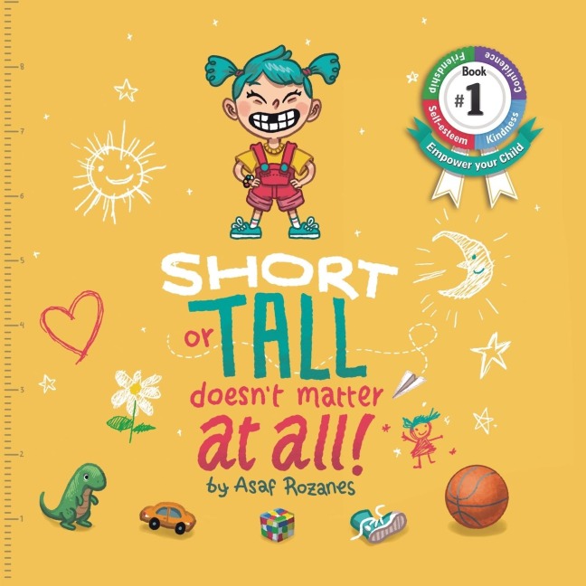 Short Or Tall Doesnt Matter At All: (Childrens books about Bullying/Friendship/Being Different/Kindness Picture Books, Preschool Books, Ages 3 5, Baby Books, Kids Books, Kindergarten Books, Ages 4 8)