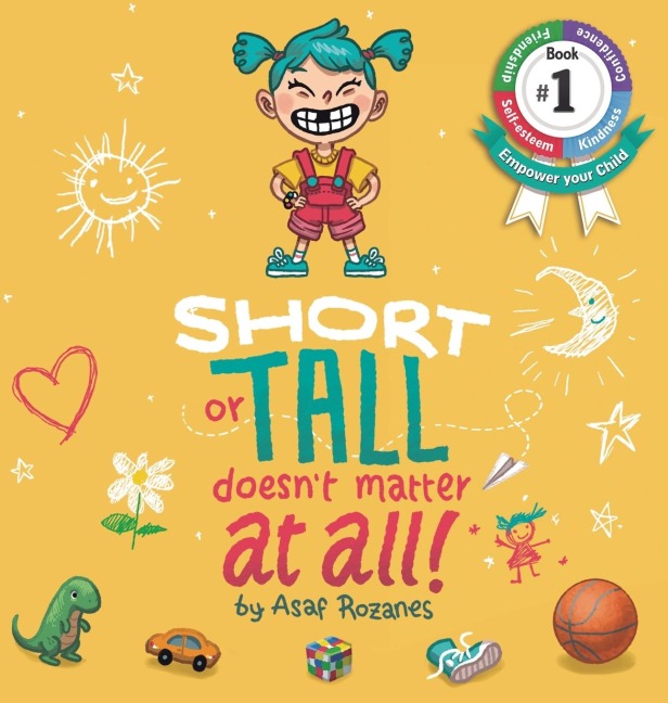 Short Or Tall Doesnt Matter At All: (Childrens books about Bullying, Picture Books, Preschool Books, Ages 3 5, Baby Books, Kids Books, Kindergarten Books, Ages 4 8) (Mindful Mia Book 1)