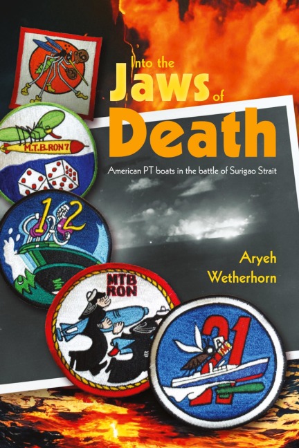 Into the Jaws of Death - PTs at Surigao