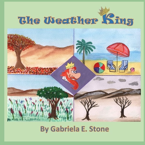 The Weather King By Gabriela E. Stone