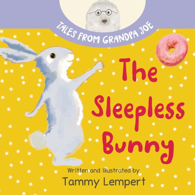 The Sleepless Bunny: A Sleepy Time Book for Kids Ages 4-8