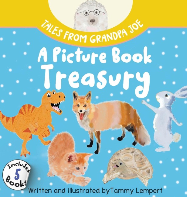 Tales from Grandpa Joe, A Picture Book Treasury: A collection of stories to help kids with social emotional learning and feelings for ages 4-8