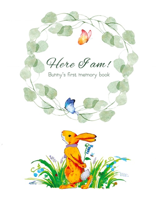 Here I Am - Bunnys Baby Memory Book: Beautiful Baby Journal for First Five Years