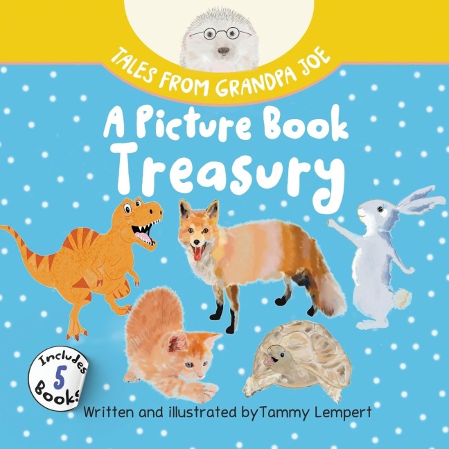 Tales from Grandpa Joe, A Picture Book Treasury: A collection of stories to help kids with social emotional learning and feelings for ages 4-8