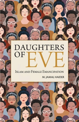 Daughters of Eve Islam and Female Emancipation