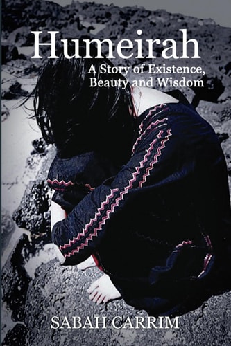Humeirah A Story of Existence, Beauty and Wisdom