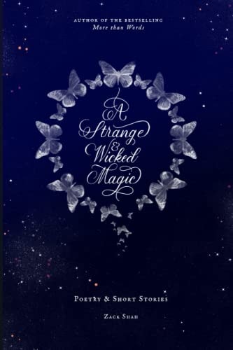 A Strange And Wicked Magic Poetry and Short Stories