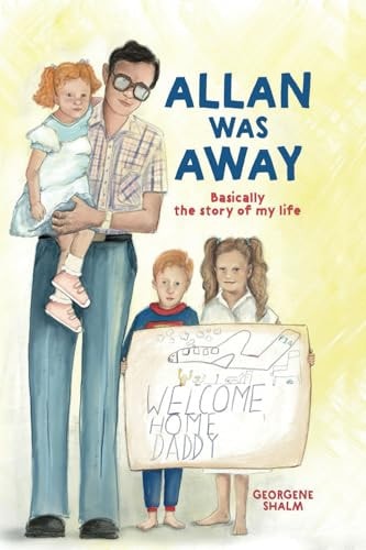 Allan Was Away Basically, the Story of My Life