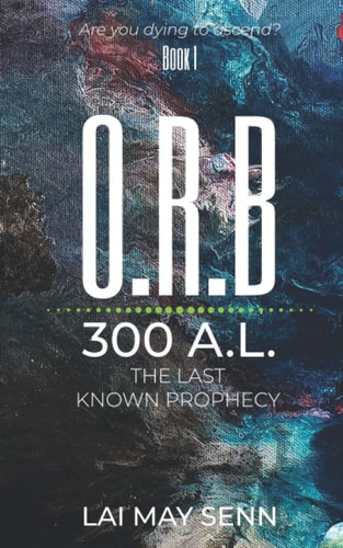 O.R.B. 300A.L. - The Last Known Prophecy