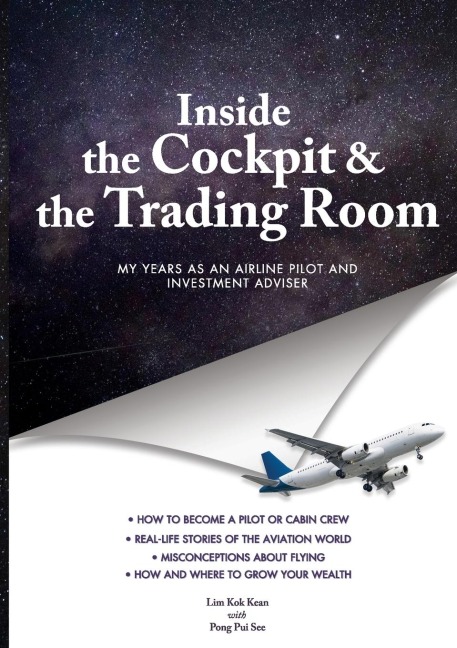 INSIDE THE COCKPIT and THE TRADING ROOM: My years as an airline pilot and investment adviser