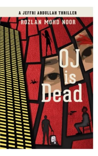 Oj Is Dead A Jeffri Abdullah Thriller