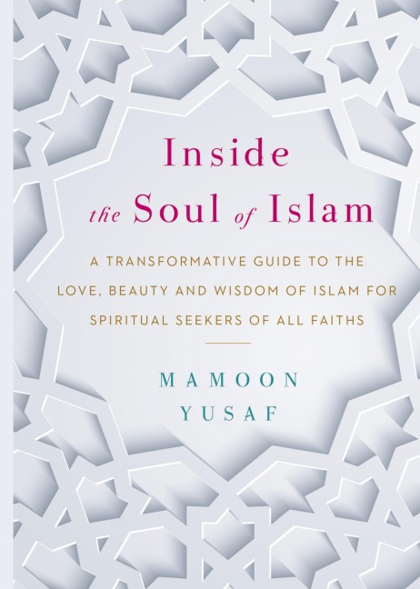 Inside the Soul of Islam