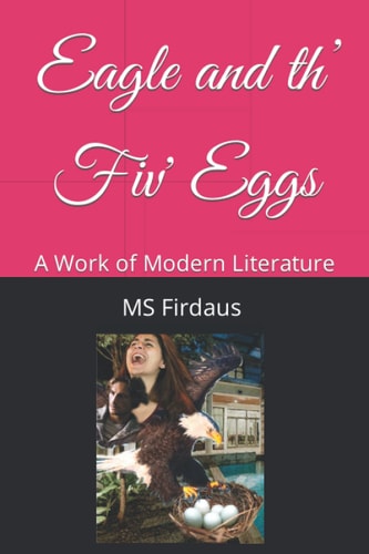 Eagle and Th' Five Eggs A Work of Modern Literature