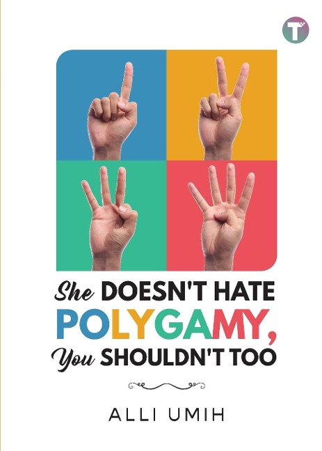 She Doesnt Hate Polygamy, You Shouldnt Too