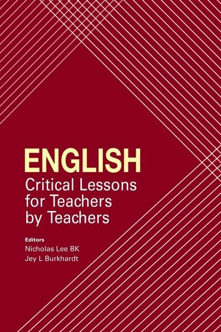 English: Critical Lessons for Teachers by Teachers
