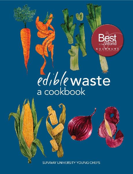Edible Waste: A Cookbook