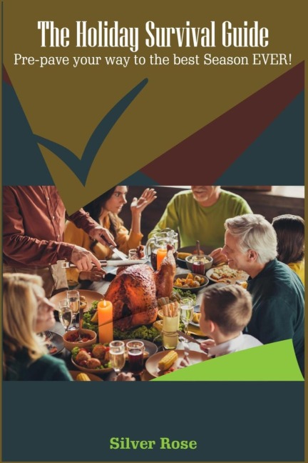 The Holiday Survival Guide