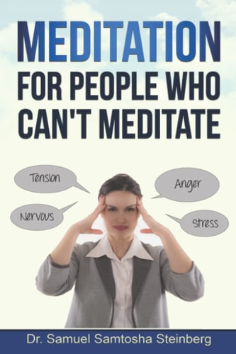 Meditation for People Who Can't Meditate
