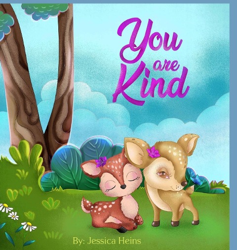 YOU ARE KIND
