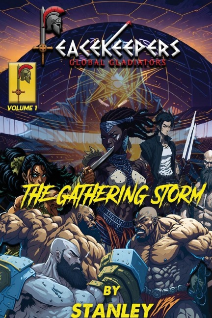 Peacekeepers Global Gladiators: The Gathering Storm