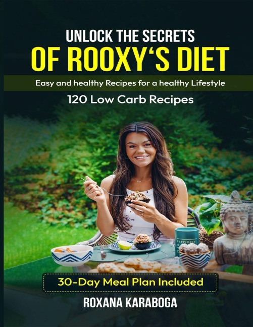Unlock the Secrets of Rooxys Diet: Easy and Healthy Recipes for a Healthy Lifestyle