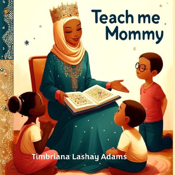 Teach me Mommy