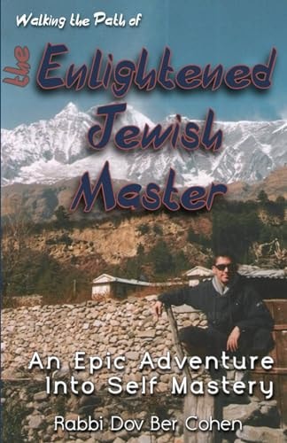 The Enlightened Jewish Master A Unique Guidebook to Jewish Enlightenment