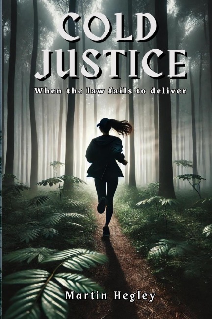 Cold Justice: When the law fails to deliver