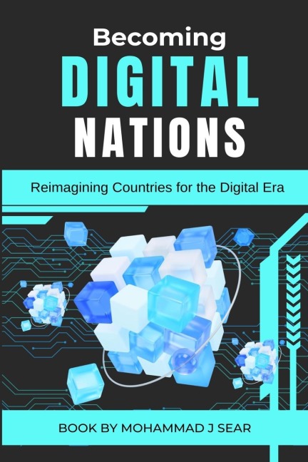 Becoming Digital Nations: Reimagining Countries for the Digital Era