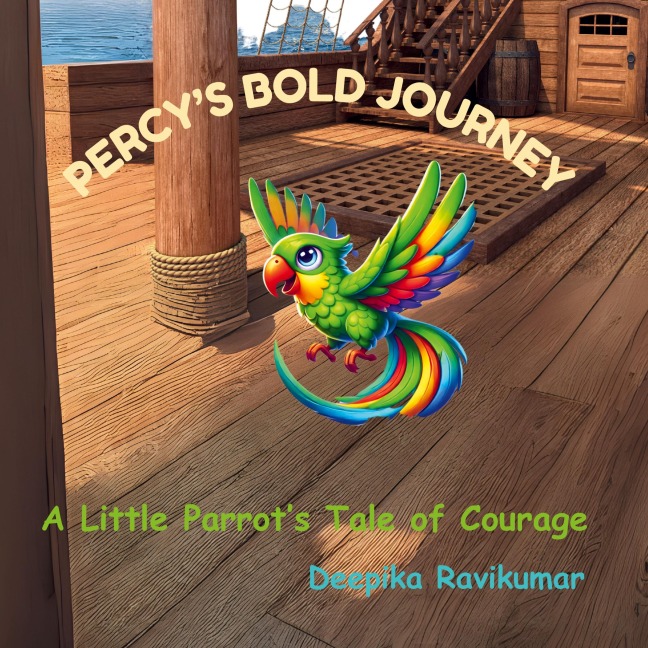 Percys Bold Journey: A Little Parrots Tale of Courage