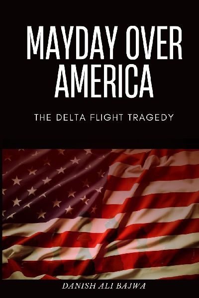 Mayday Over America: The Delta Flight Tragedy