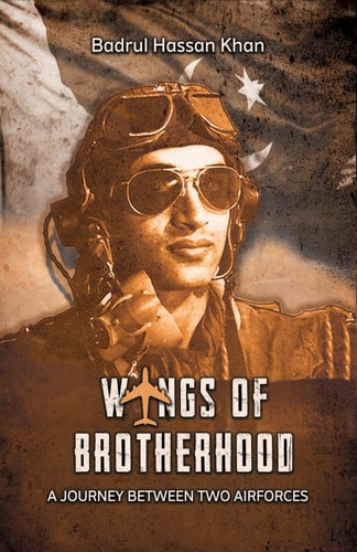 Wings of Brotherhood A Journey Between Two Air Forces