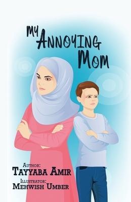 My Annoying Mom