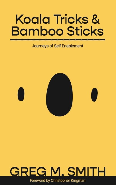 Koala Tricks and Bamboo Sticks: Journeys of Self-Enablement