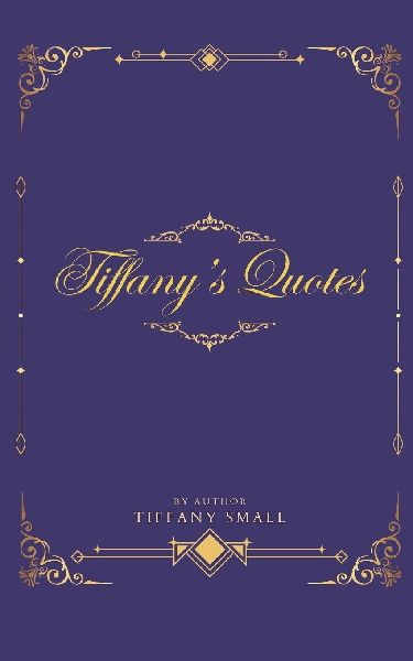 TIFFANYS QUOTES
