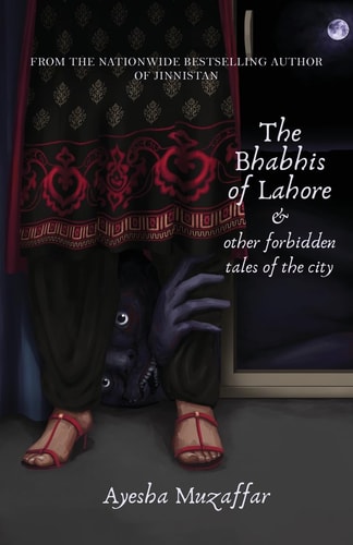 The Bhabhis of Lahore & Other Forbidden Tales of the City