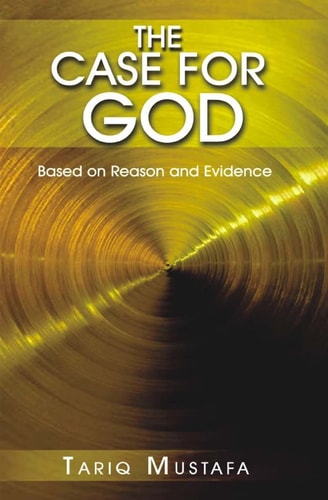 The Case for God Based on Reason and Evidence, Not Groundless Faith
