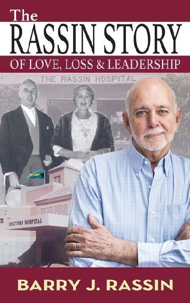 The Rassin Story of Love, Loss & Leadership