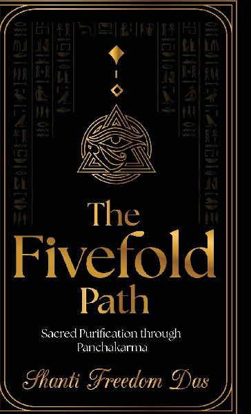 The Fivefold Path: Sacred Purification through Panchakarma