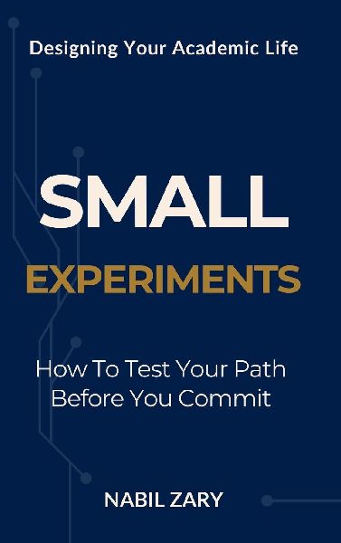 Small Experiments: How to Test Your Path Before You Commit