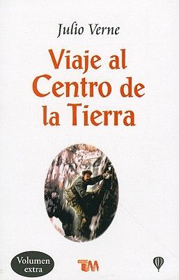Viaje Al Centro de la Tierra = a Journey to the Center of the Earth