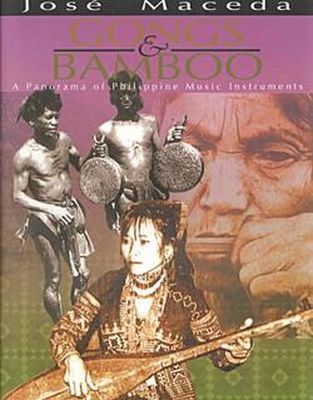 Gongs & Bamboo: A Panorama of Philippine Music Instruments